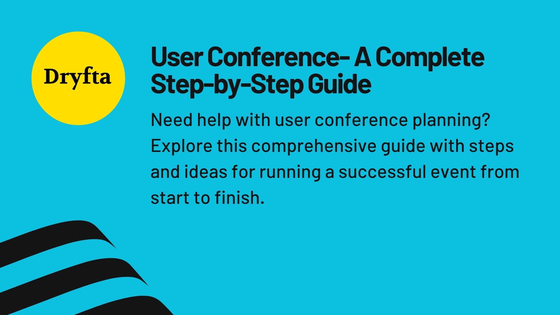 User Conference- A Complete Step-by-Step Guide