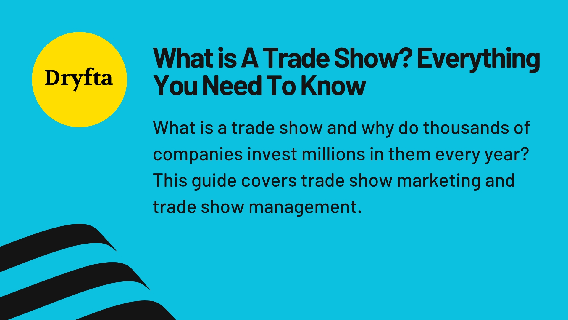 What is A Trade Show? Everything You Need To Know