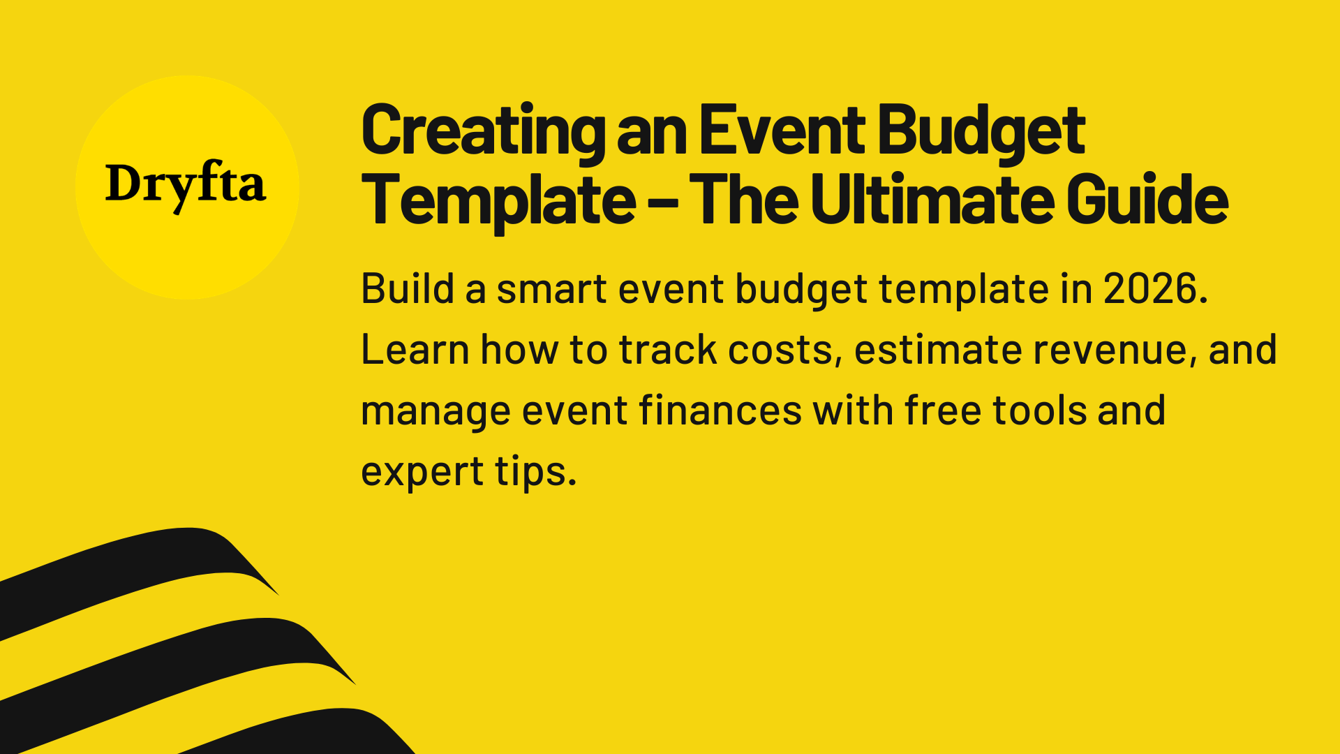 Creating an Event Budget Template – The Ultimate Guide