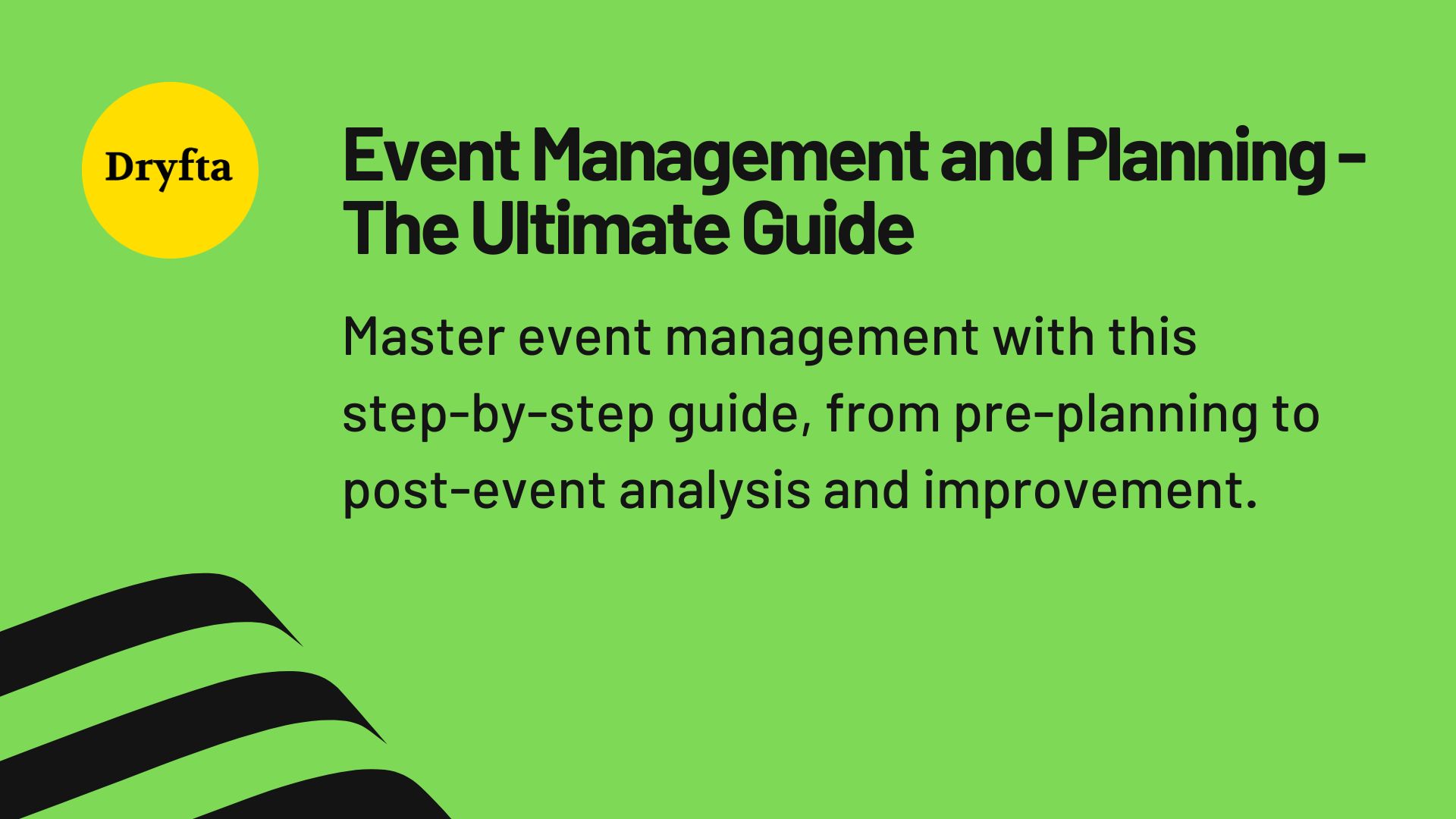 Event Management and Planning - The Ultimate Guide