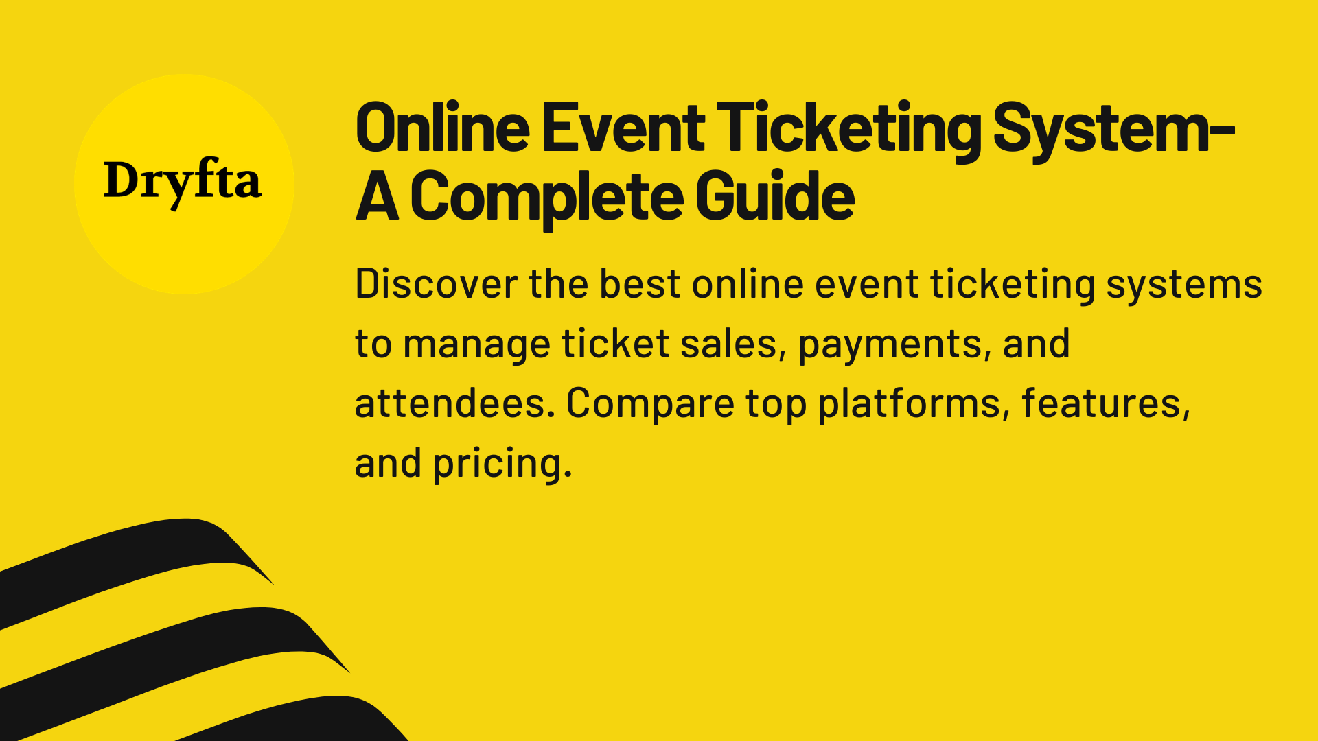 Online Event Ticketing System- A Complete Guide 