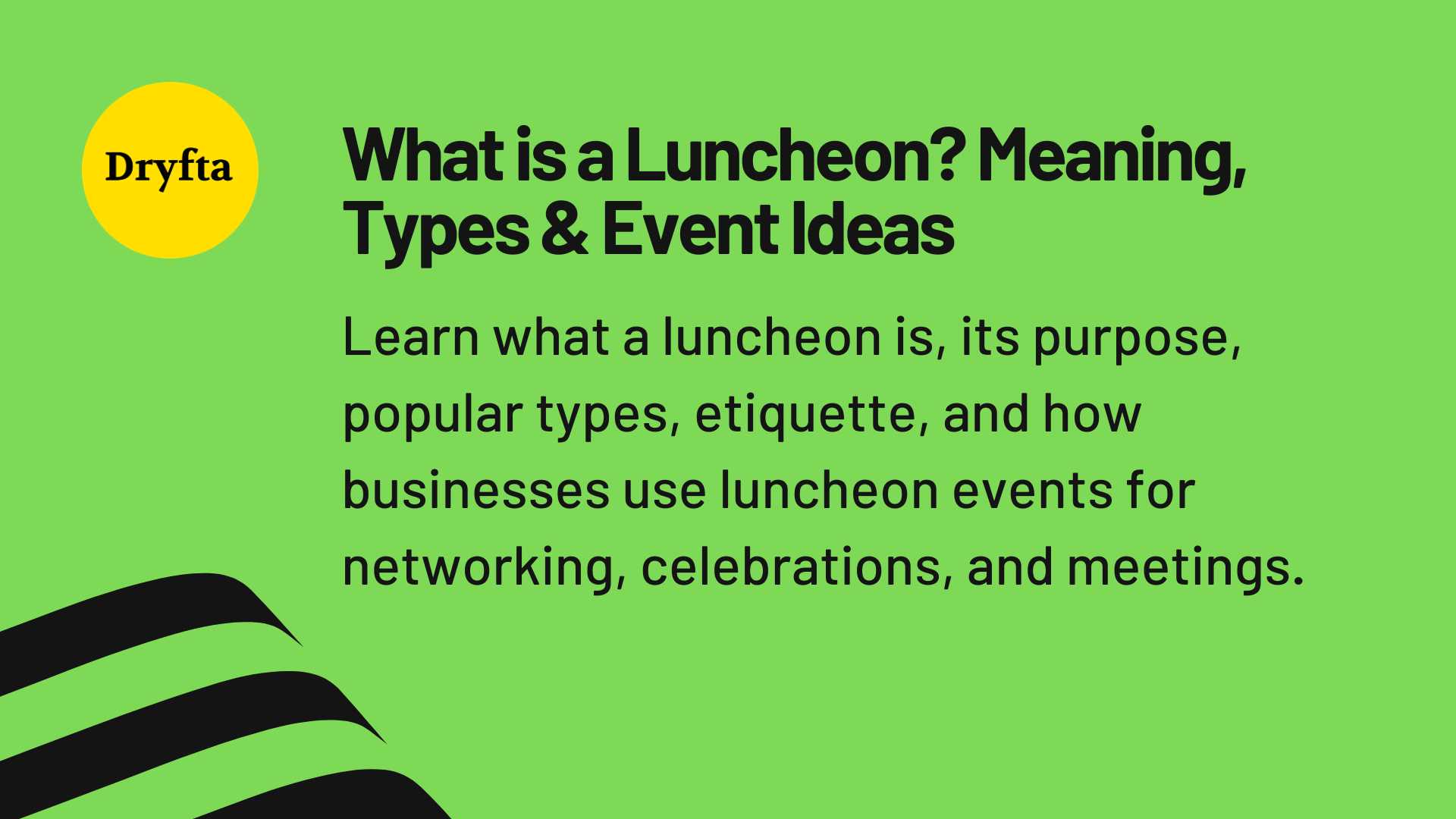 What is a Luncheon? Meaning, Types & Event Ideas