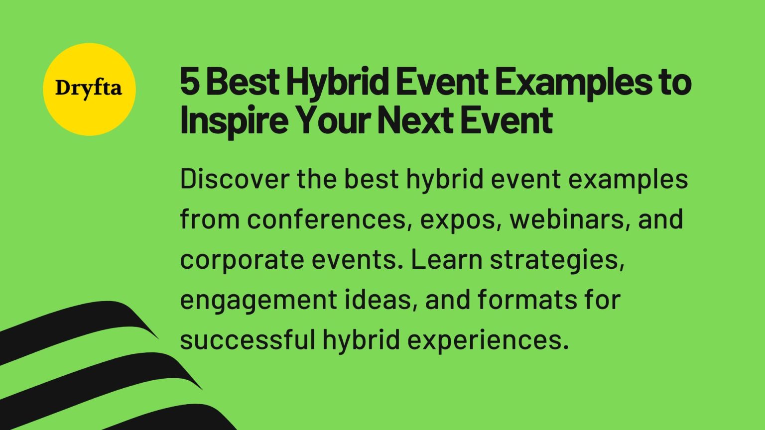 5 Best Hybrid Event Examples to Inspire Your Next Event