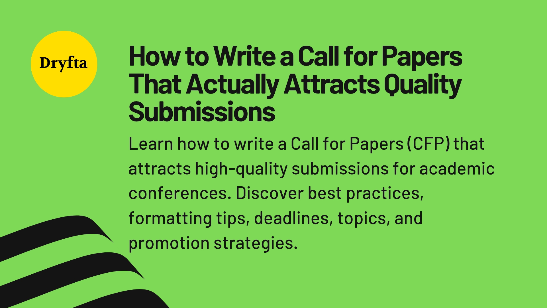 How to Write a Call for Papers That Attracts Quality Submissions