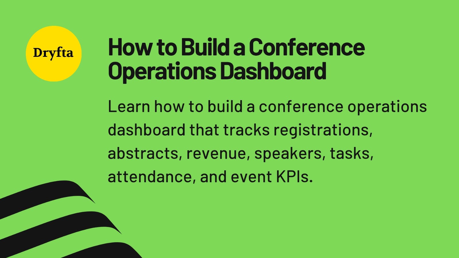 How to Build a Conference Operations Dashboard