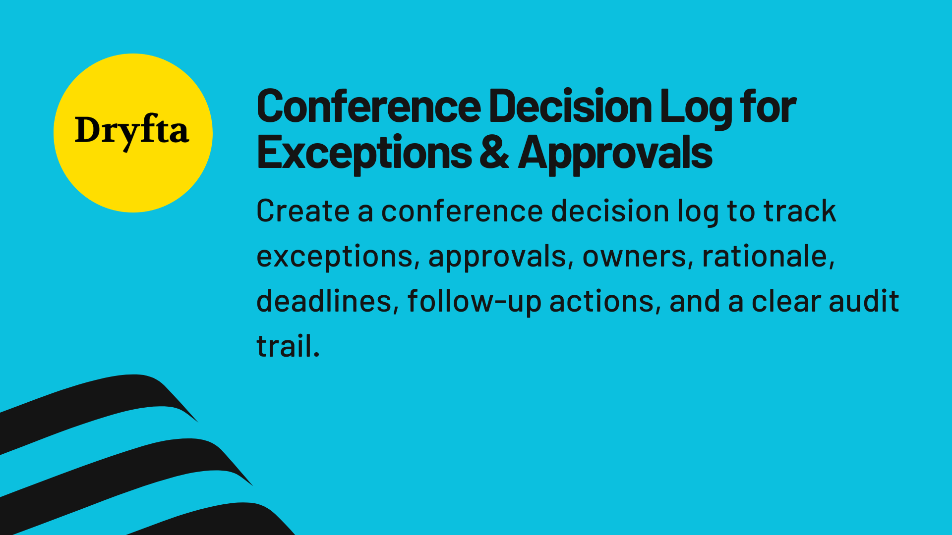 Conference Decision Log for Exceptions & Approvals