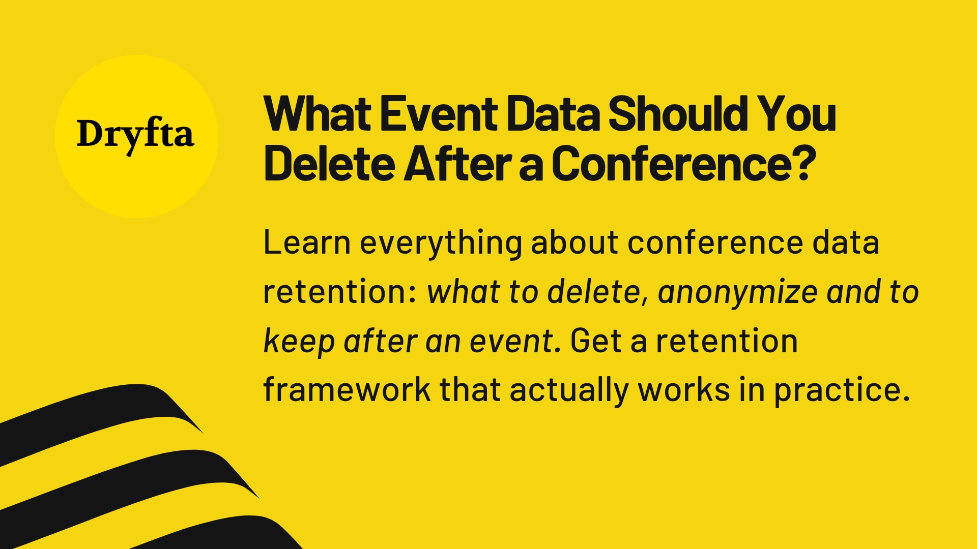 What Event Data Should You Delete After a Conference?